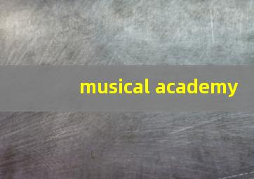 musical academy